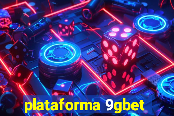 plataforma 9gbet